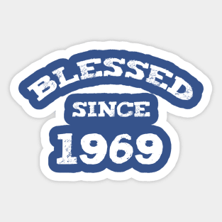 Blessed Since 1969 Cool Blessed Christian Birthday Sticker